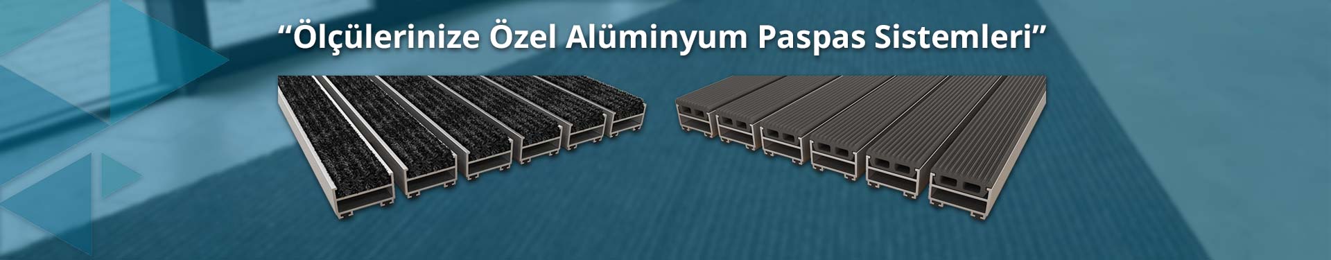 Alüminyum Paspas Sistemleri