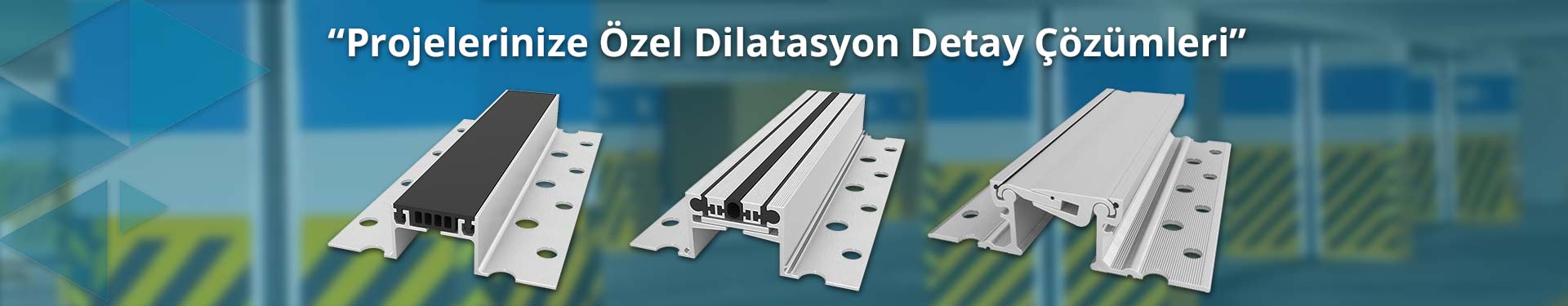 Projelere özel dilatasyon profilleri, ankara dilatasyon profili, özel dilatasyon